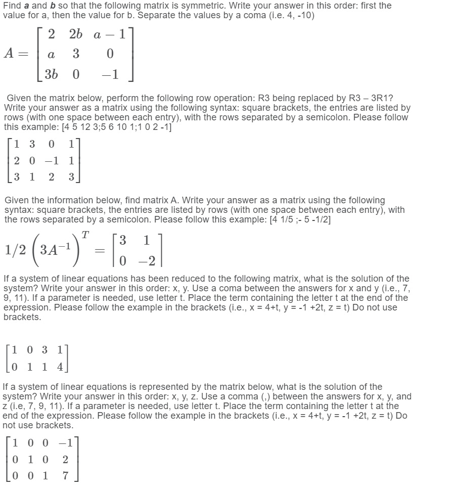 Find a and b so that the following matrix is
