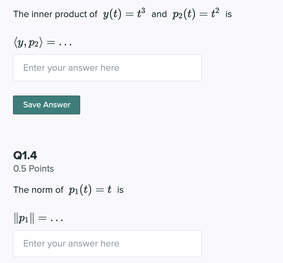 The inner product of y(t) = t3 and p2(t) = t2 is