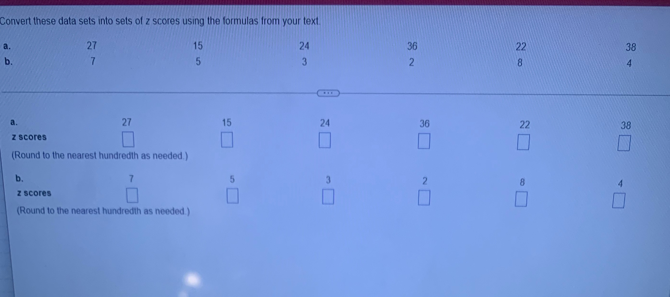 Convert these data sets into sets of z scores