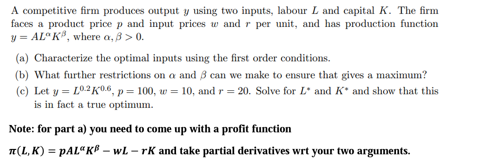 A competitive firm produces output y using two