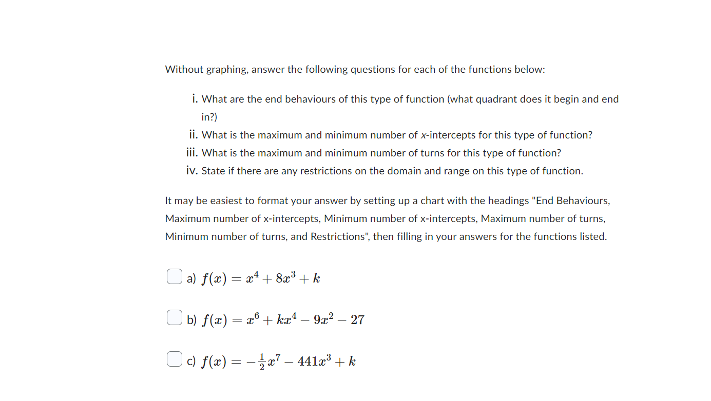 Without graphing, answer the following questions