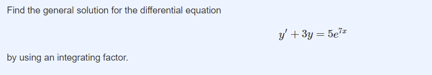 Find the general solution for the differential
