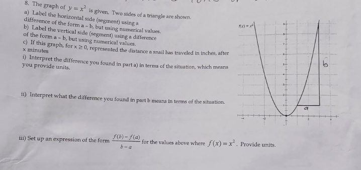 please explain in detail 8. The graph of ) = X is