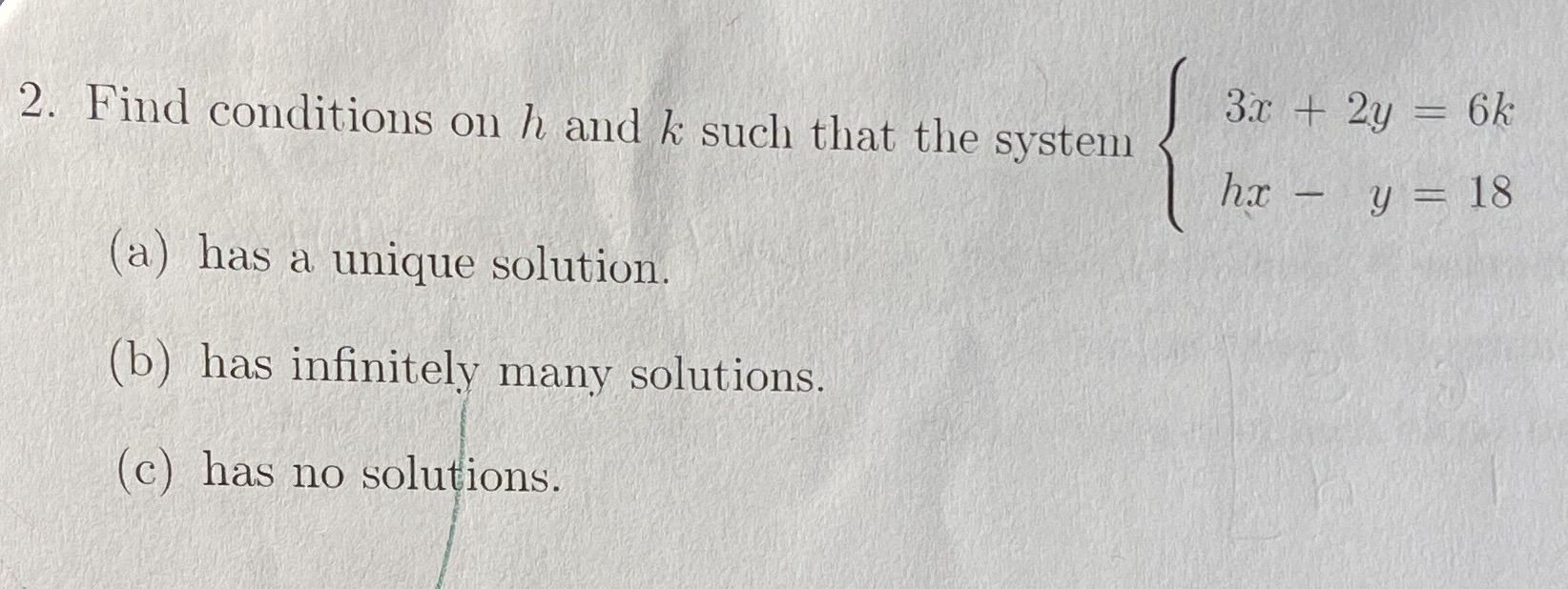 3x + 2y = 6k 2. Find conditions on h and k such