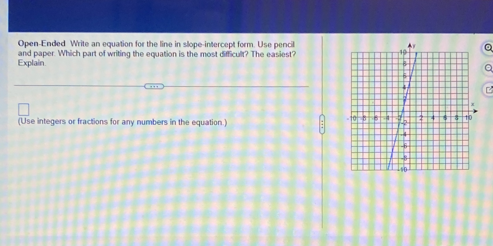 Open-Ended Write an equation for the line in