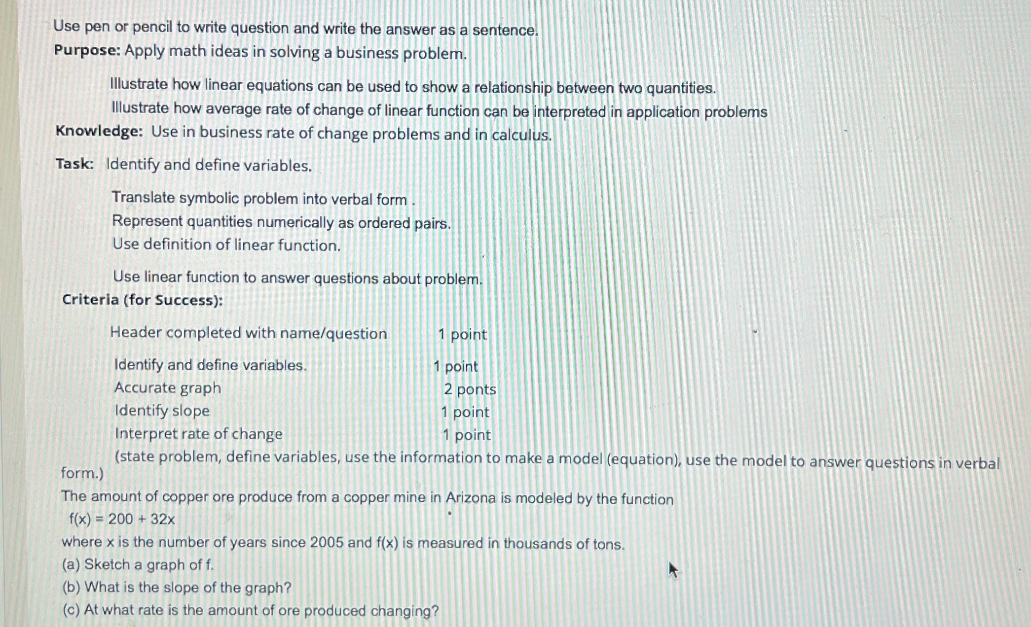 Use pen or pencil to write question and write the