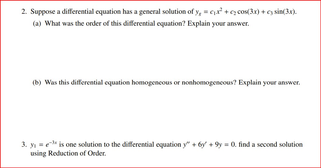 2. Suppose a differential equation has a general