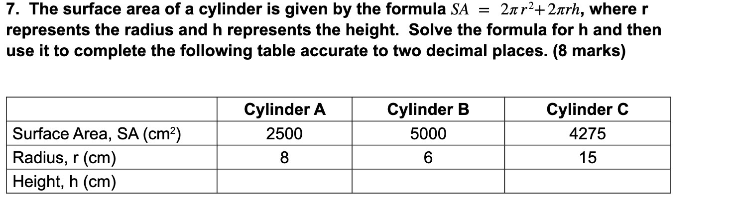 7. The surface area of a cylinder is given by the