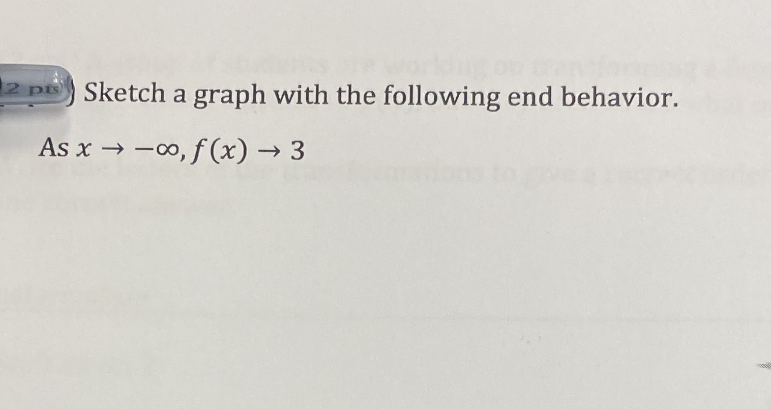 2 p.is Sketch a graph with the following end