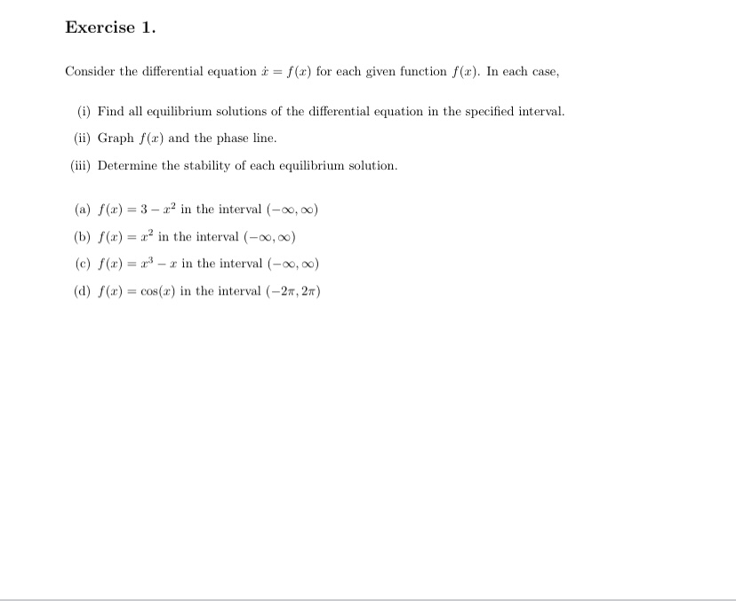 Exercise 1. Consider the differential equation &