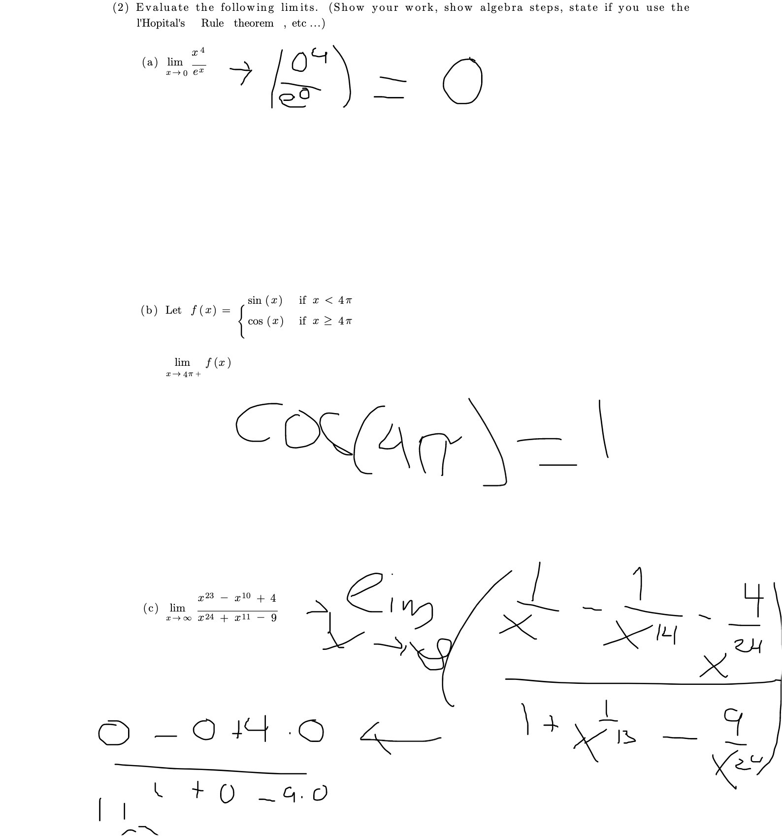 (2) Evaluate the following limits. (Show your