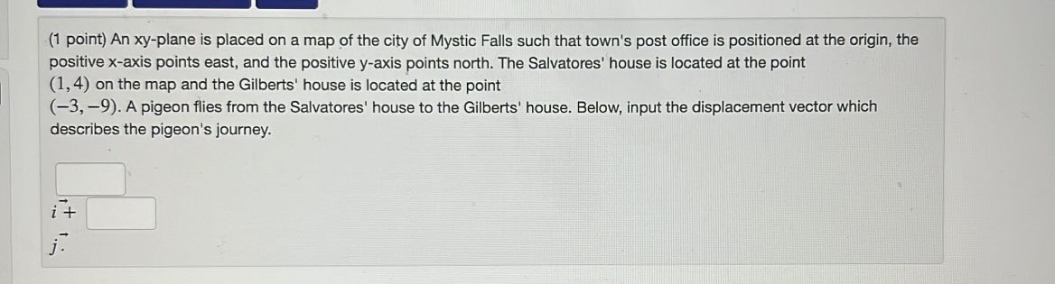 (1 point) An xy-plane is placed on a map of the