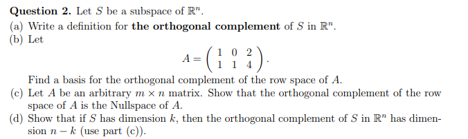 Question 2. Let S be a subspace of R". (a) Write
