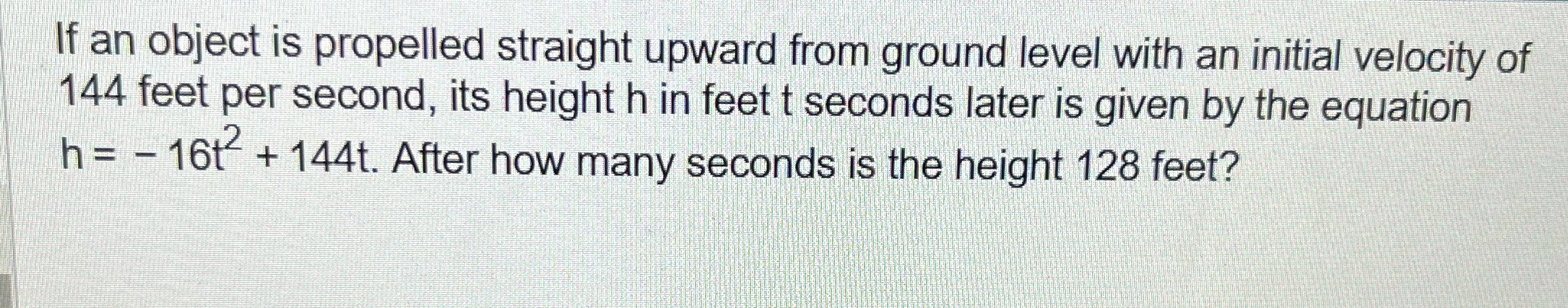 If an object is propelled straight upward from