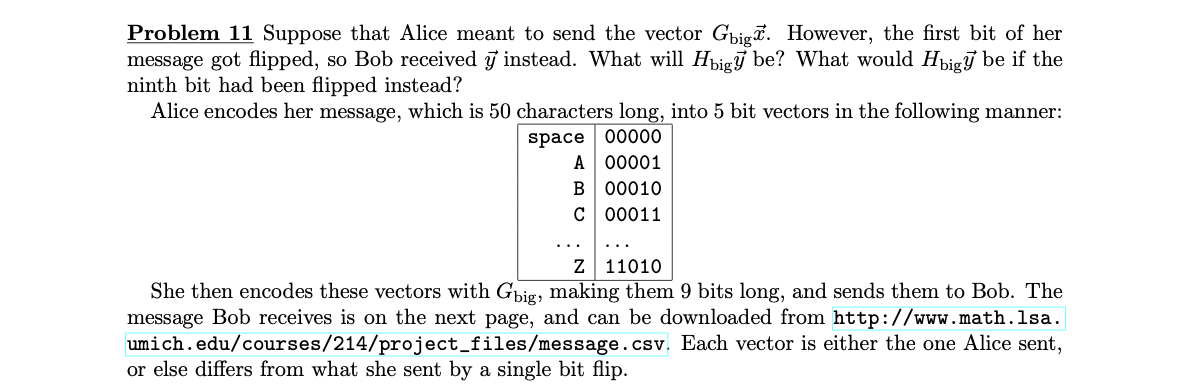Problem 11 Suppose that Alice meant to send the