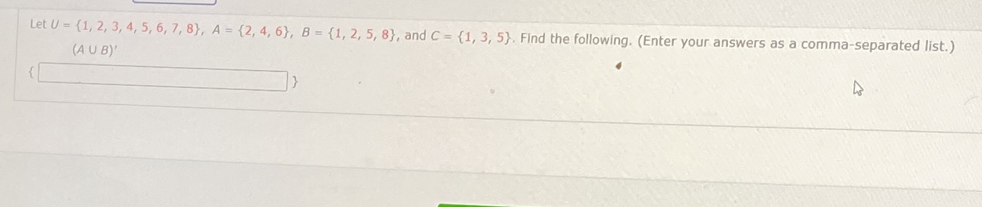 Let U = {1, 2, 3, 4, 5, 6, 7, 8}, A = {2, 4, 6},