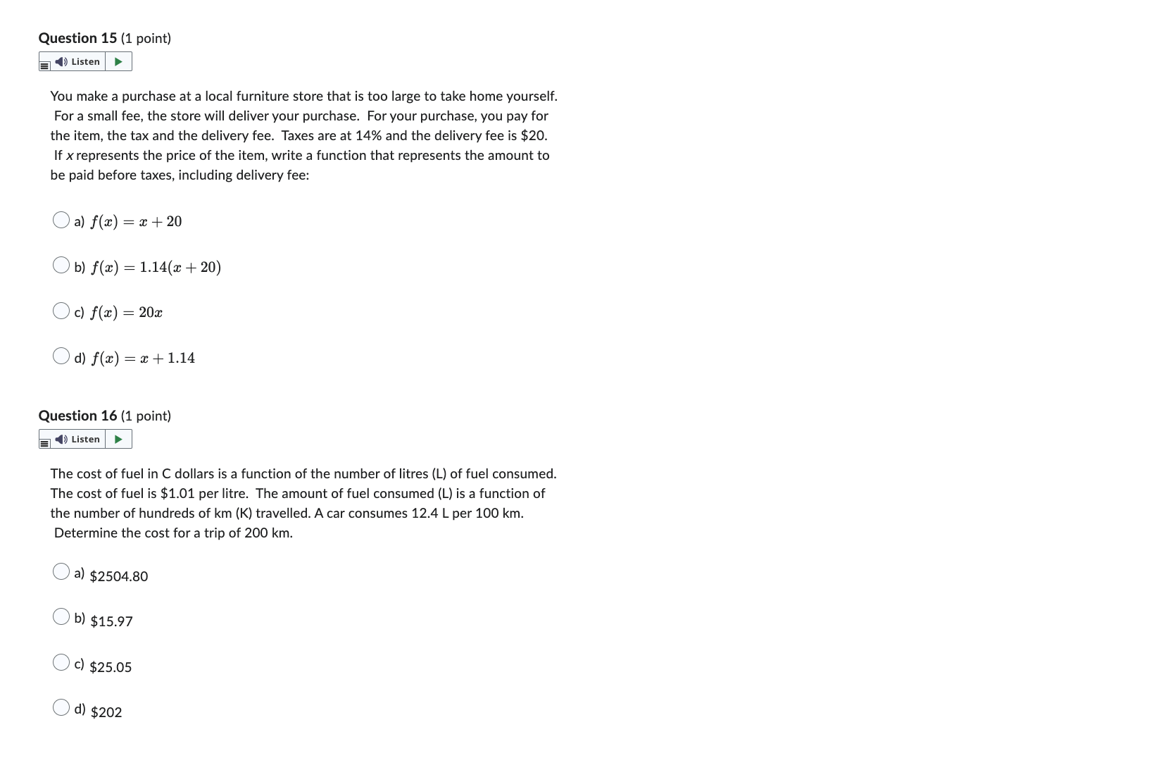 Question 15 [1 point) E '0 Listen b You make a