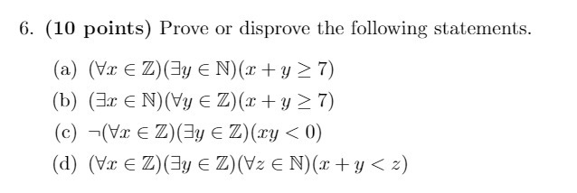 6. (10 points) Prove or disprove the following