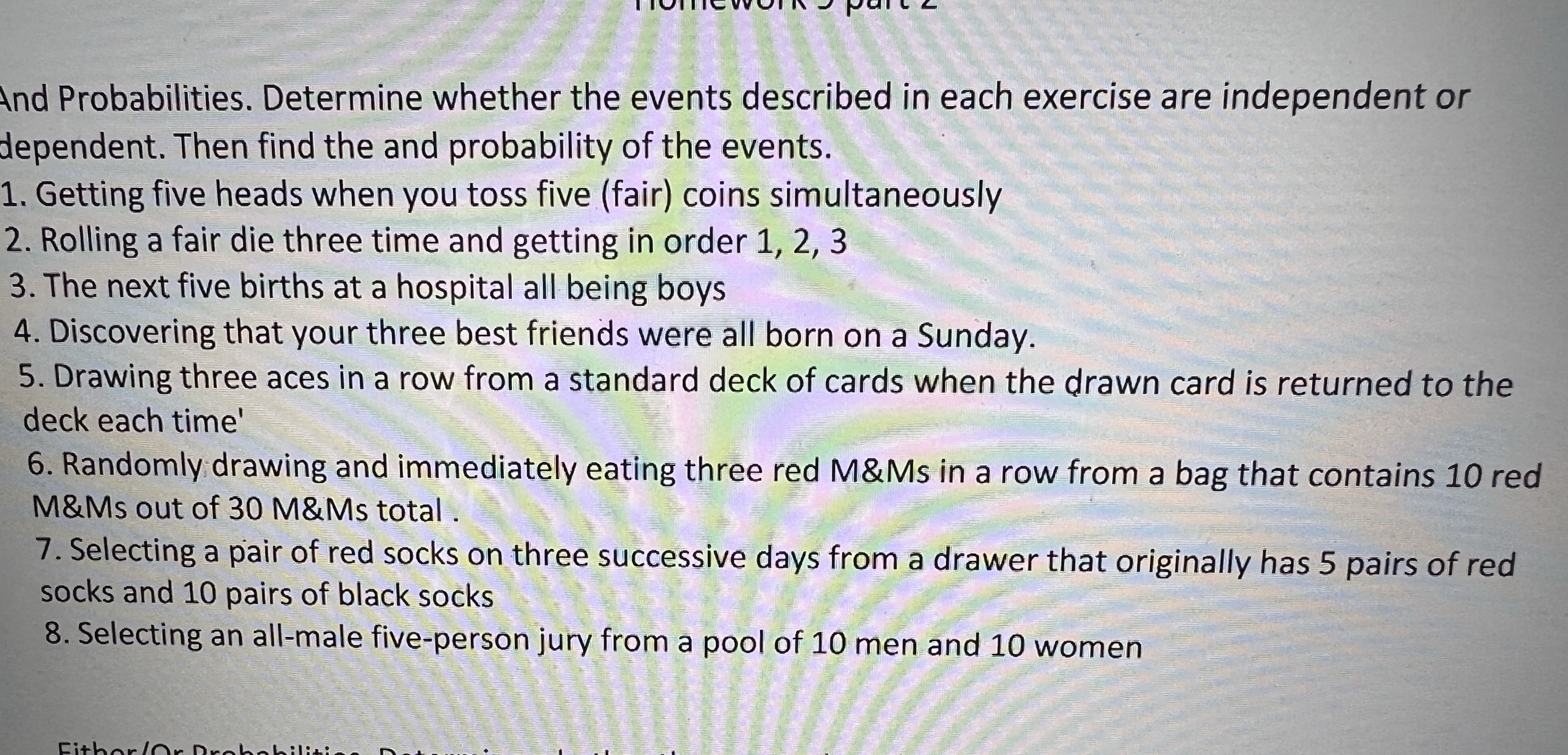 And Probabilities. Determine whether the events