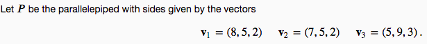 Let P be the parallelepiped with sides given by