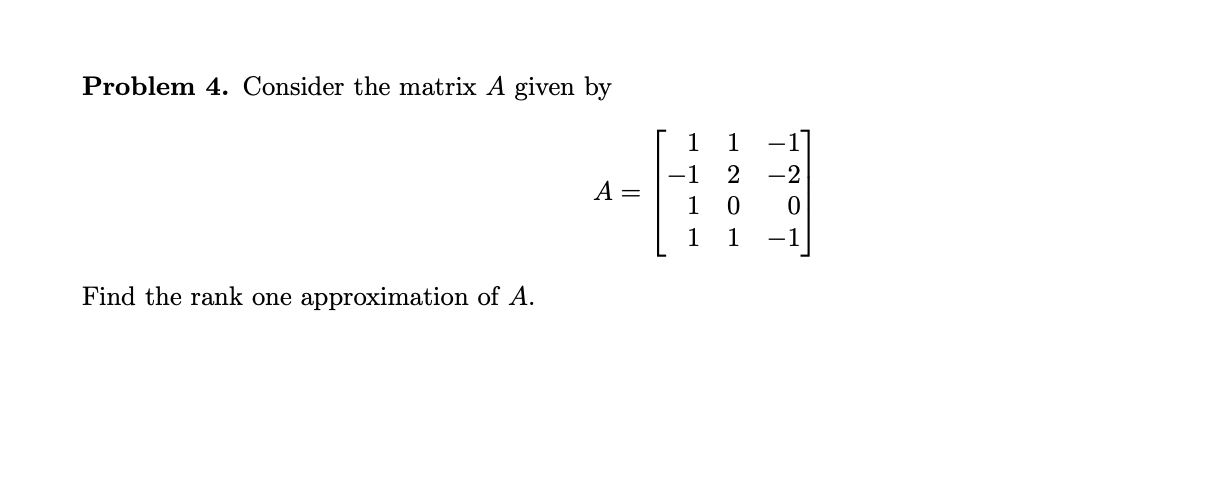 LINEAR ALGEBRA , please write clearly no cursive.