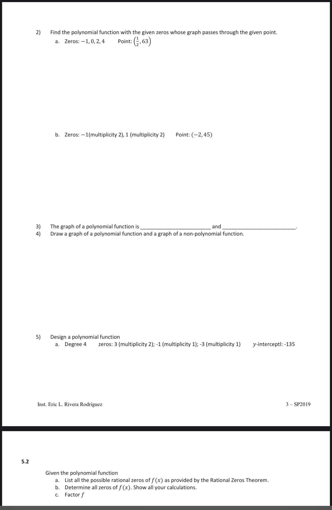 6) f(x) = 2x3 - 13x2 + 24x -9 7) f (x) = 3x3 +