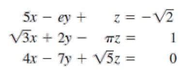 Determine the exact solution of the system given