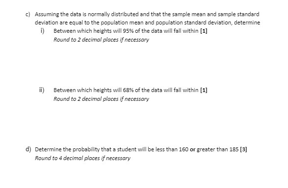 c) Assuming the data is normally distributed and
