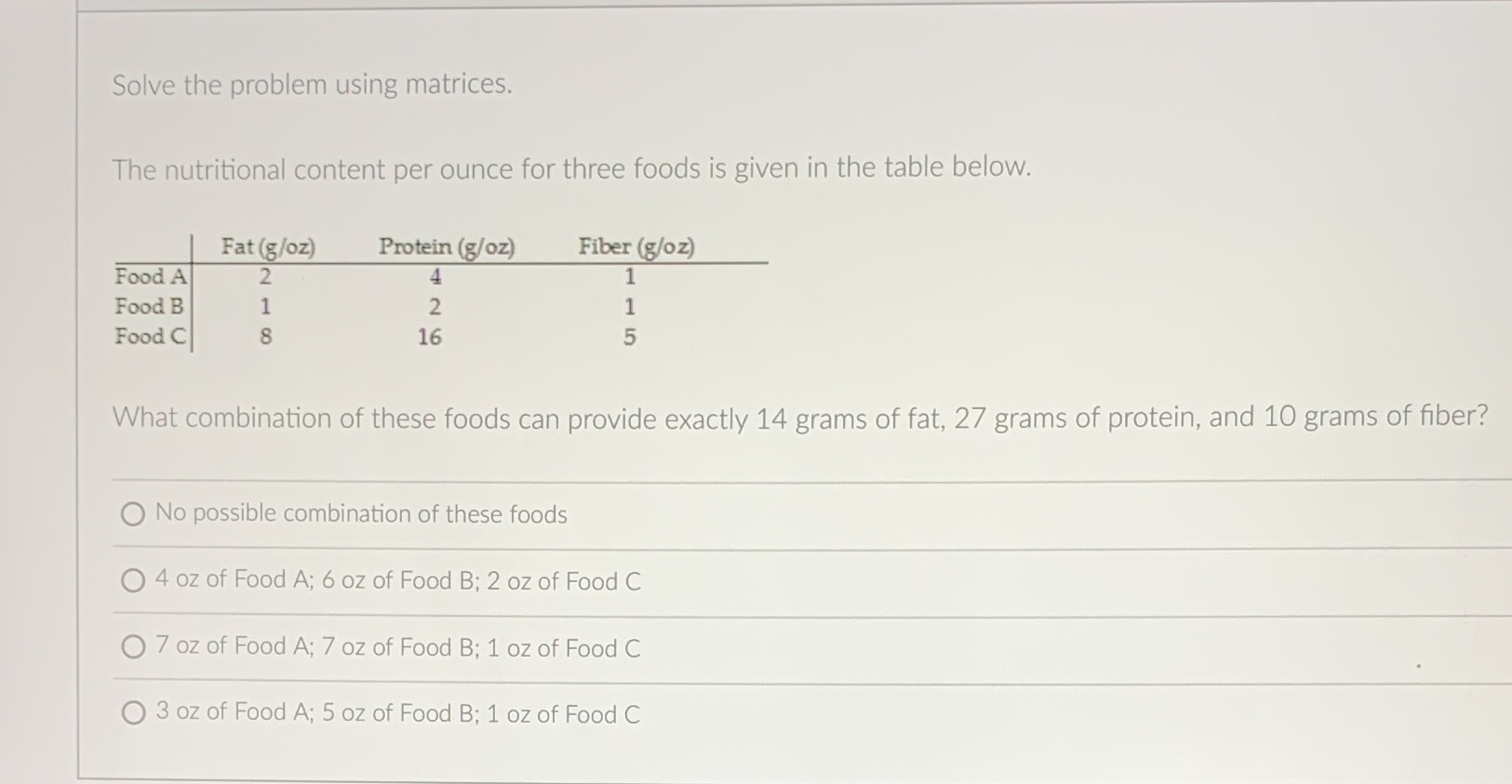 Solve the problem using matrices. The nutritional