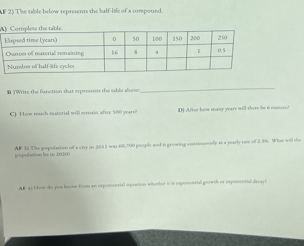 F 2) The table below represents the half-life of