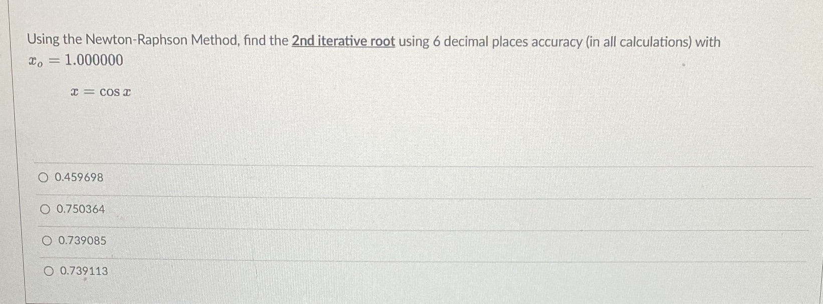 13. Using the Newton-Raphson Method, find the 2nd