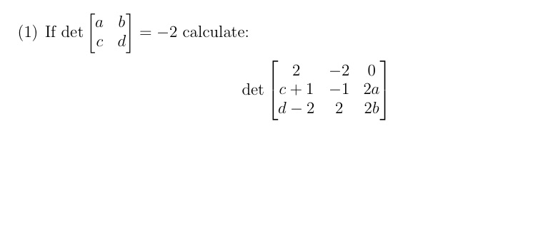 How do I solve this question a b (1) If det C =-2