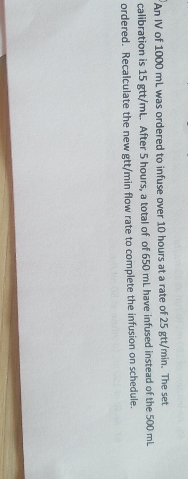 IV calculation gtt/min solution An IV of 1000 ml
