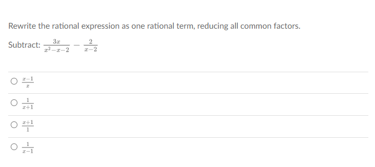 Rewrite the rational expression as one rational