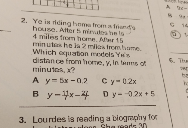 each leve A 9x - B 9x 2. Ye is riding home from a