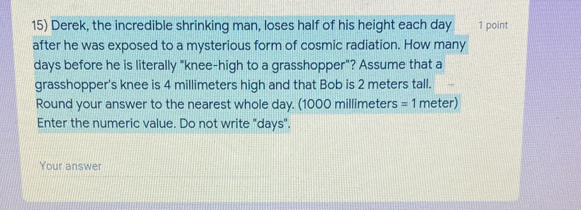 15) Derek, the incredible shrinking man, loses