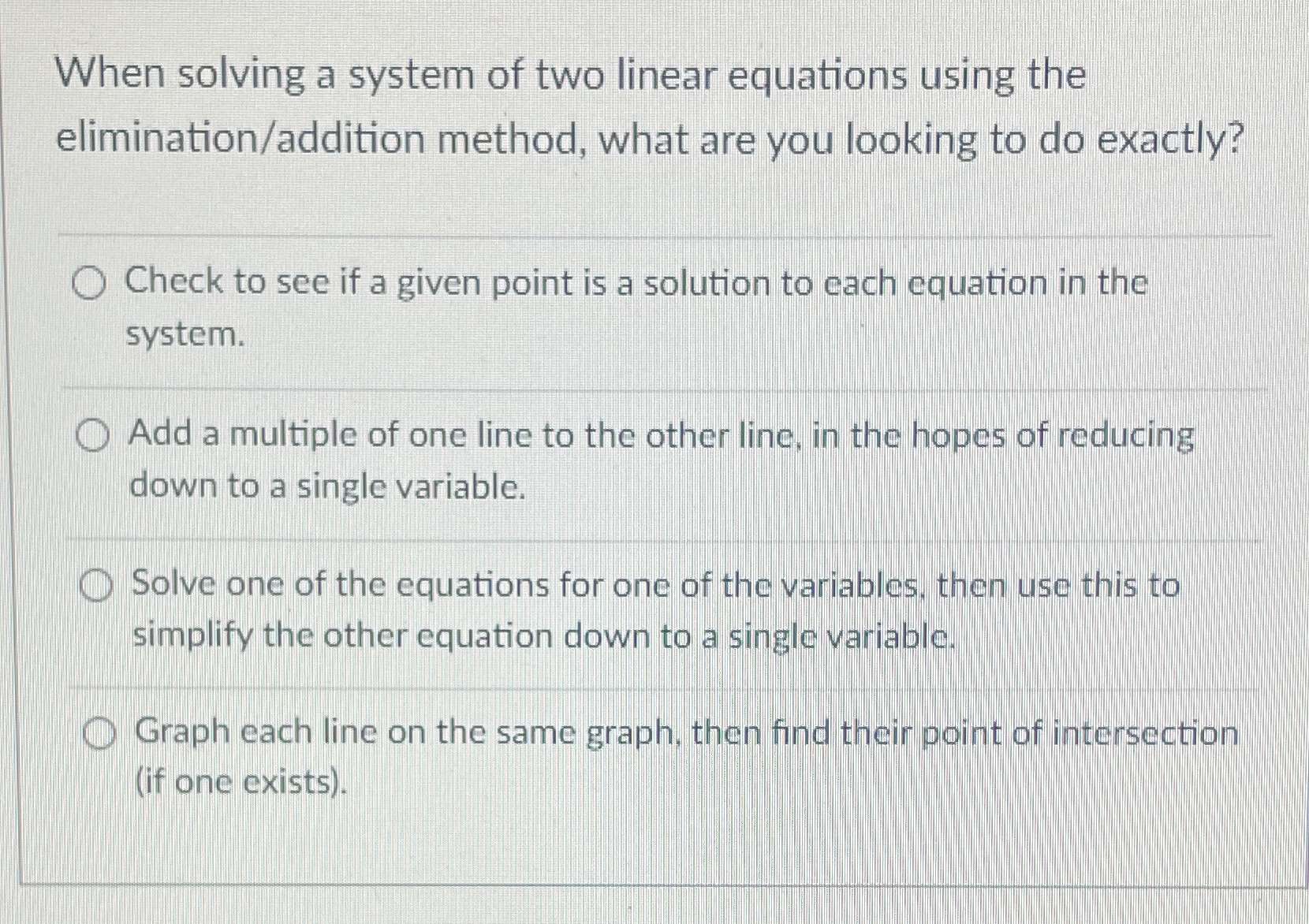 When solving a system of two linear equations