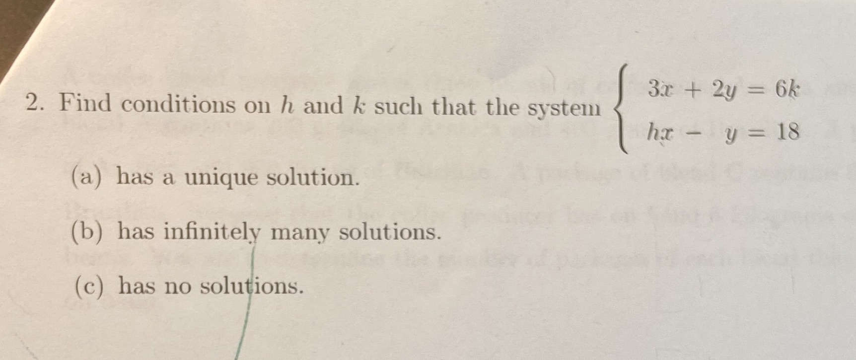 By row reducing the system 3x + 2y = 6k 2. Find