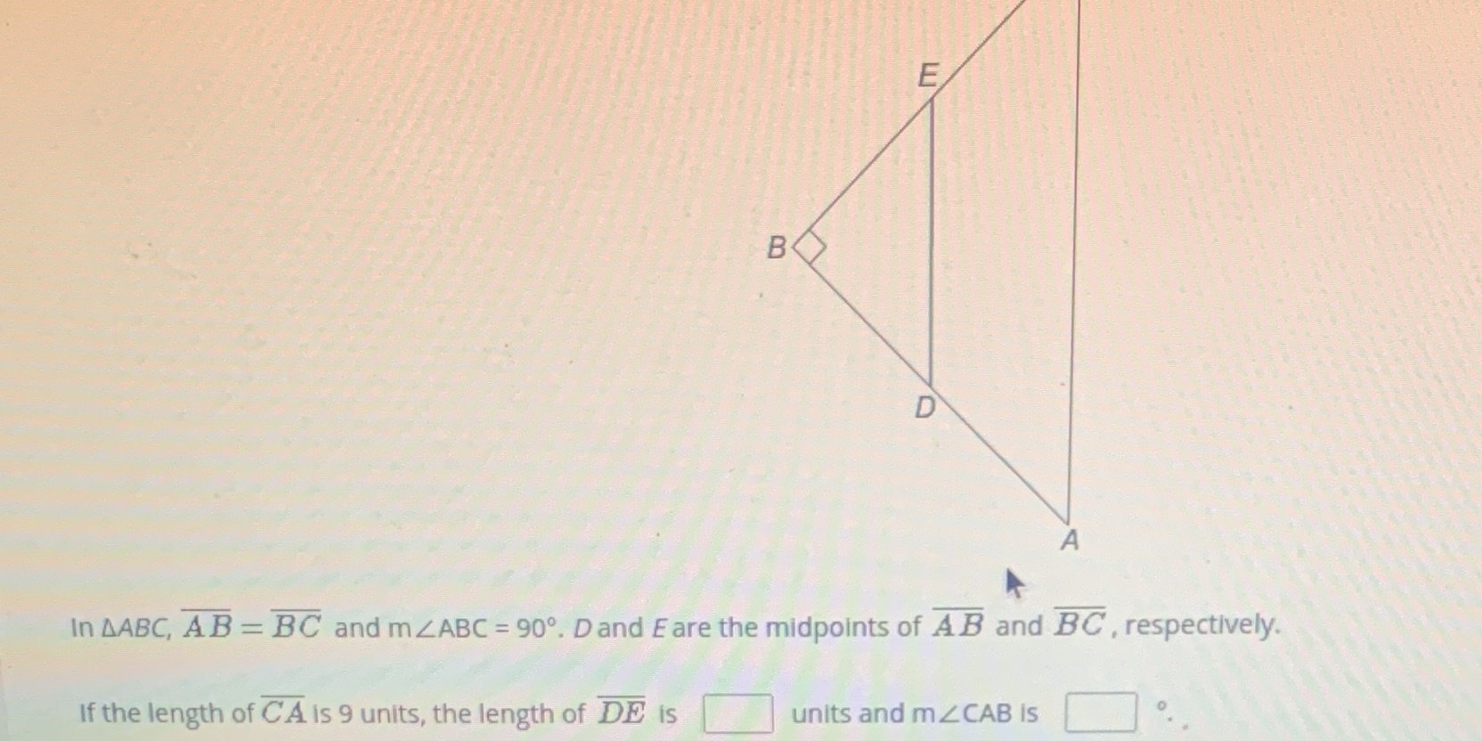 ?!! E D A In AABC, AB = BC and m ZABC = 90. D and