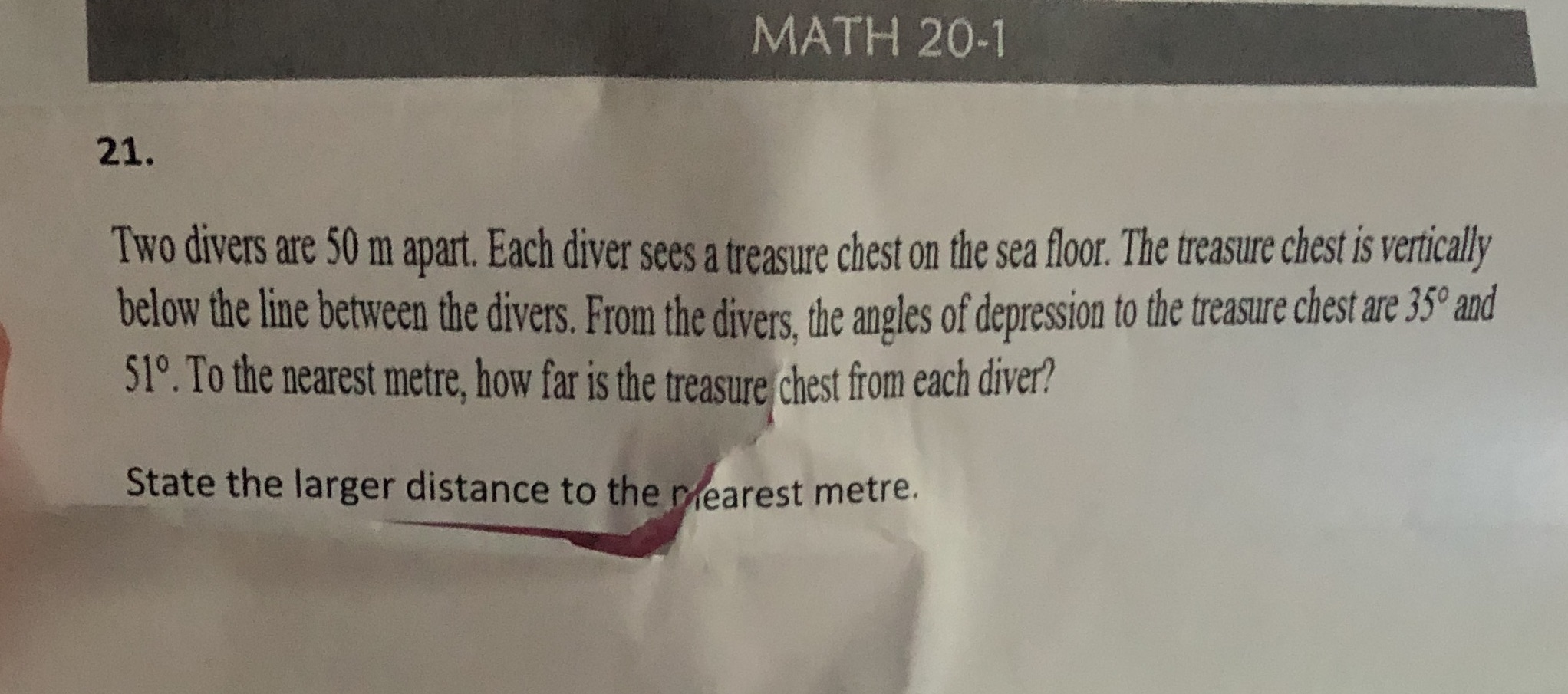 MATH 20-1 21. Two divers are 50 m apart. Each