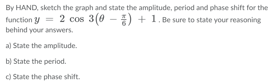 please show proper steps By HAND, sketch the