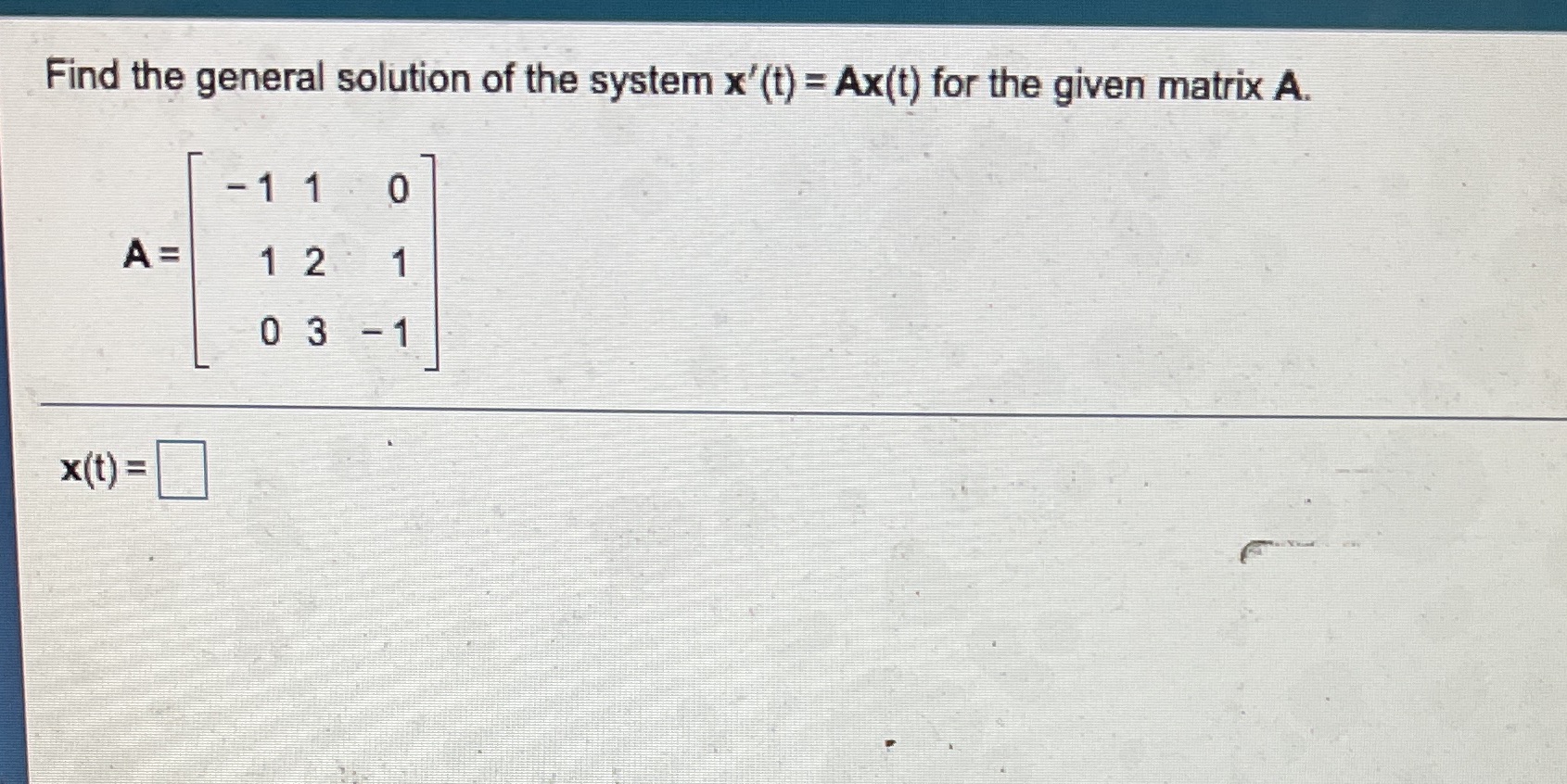 Find the general solution of the system