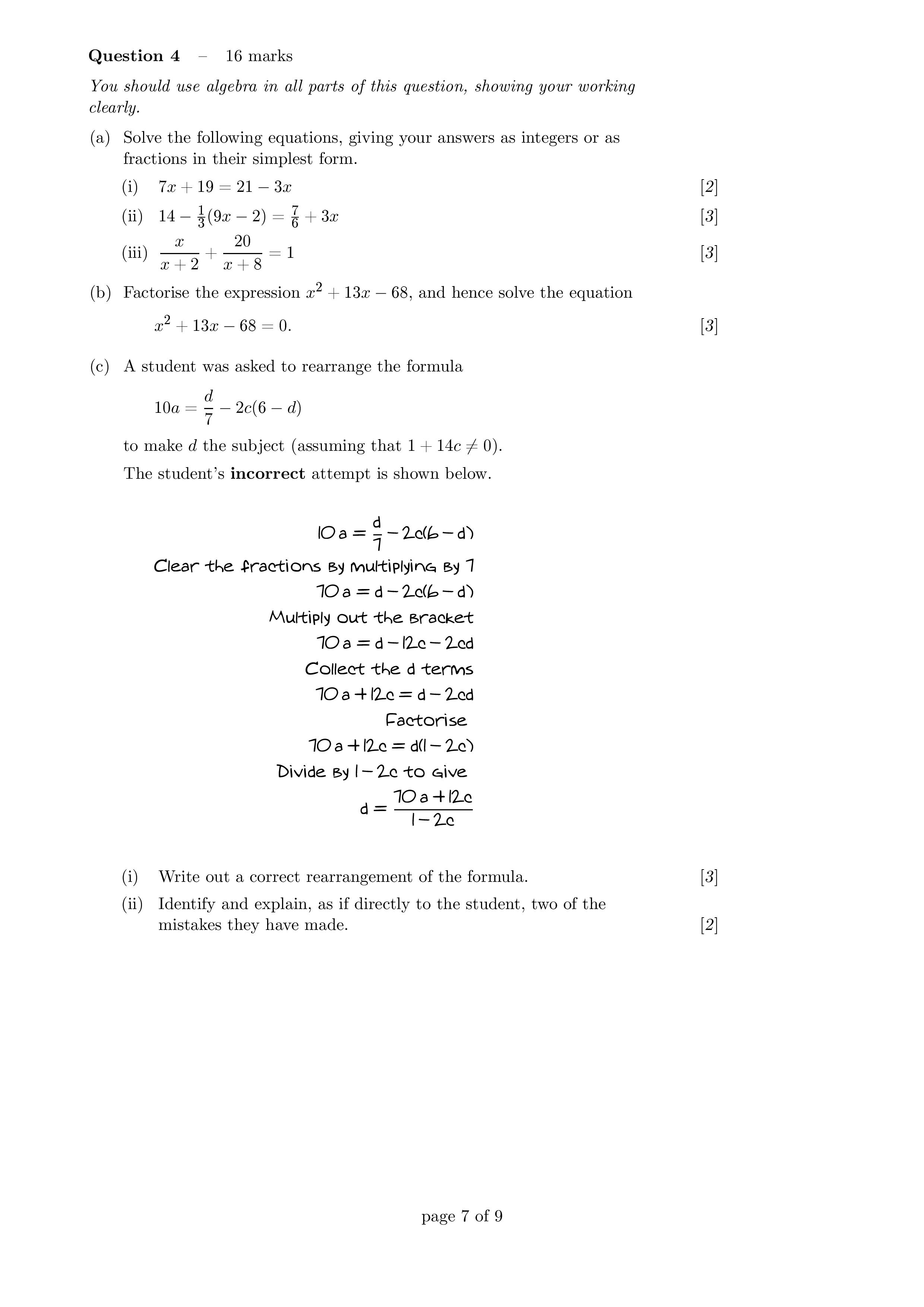 Question 4 - 16 marks You should use algebra in