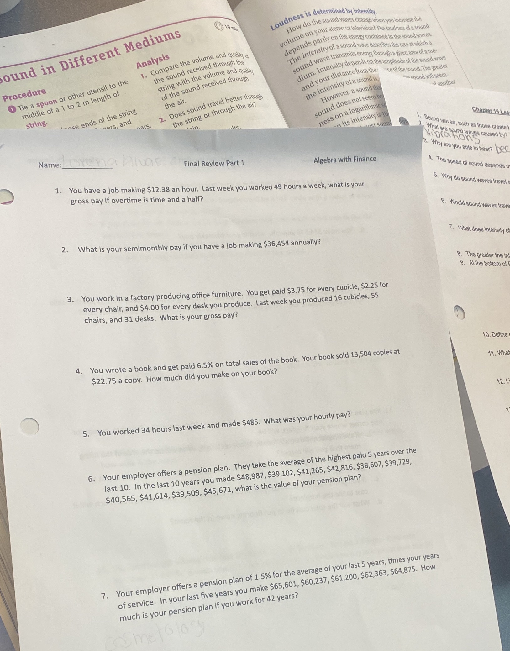 10 ah Loudness is determined by intensity. ound