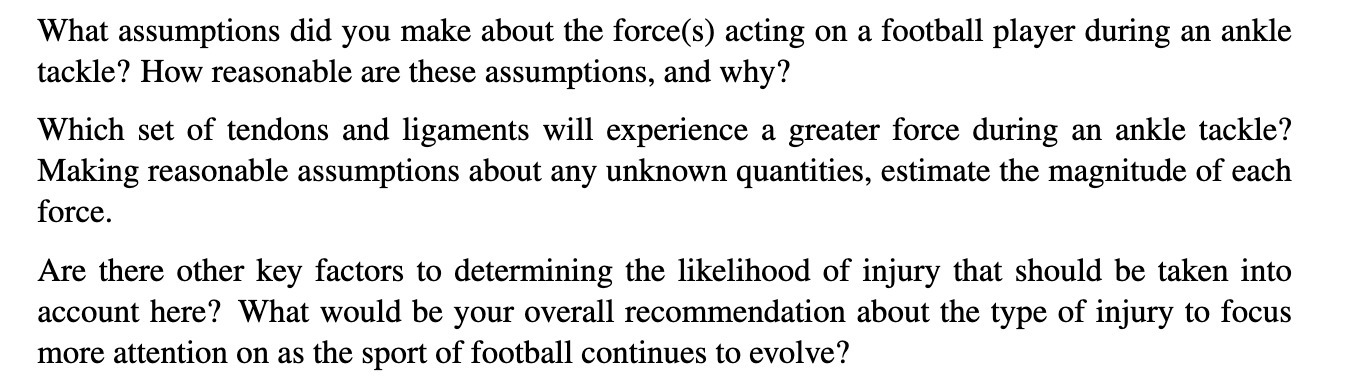 What assumptions did you make about the force(s)