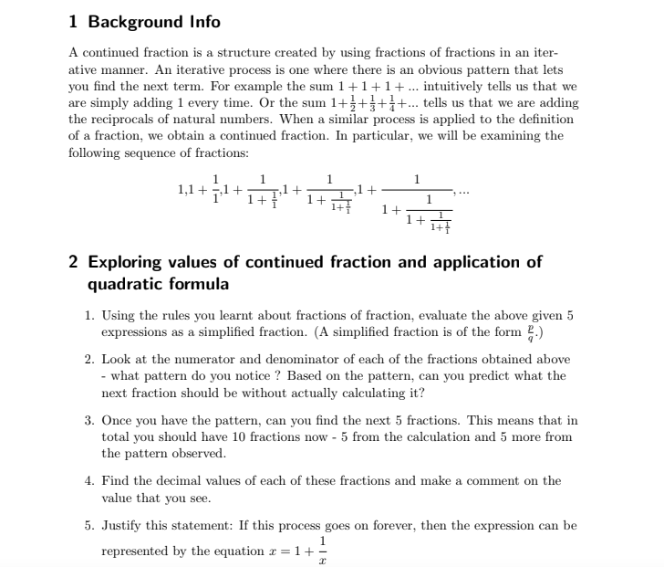 1 Background Info A continued fraction is a