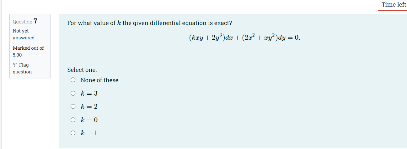 Time left Question 7 For what value of & the