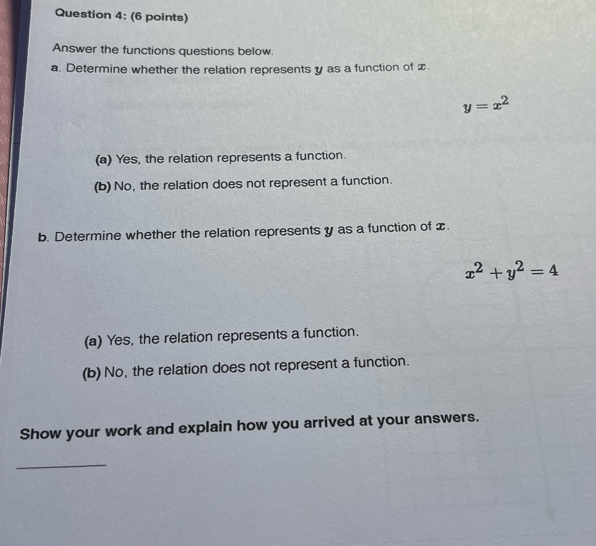 Question 4: (6 points) Answer the functions