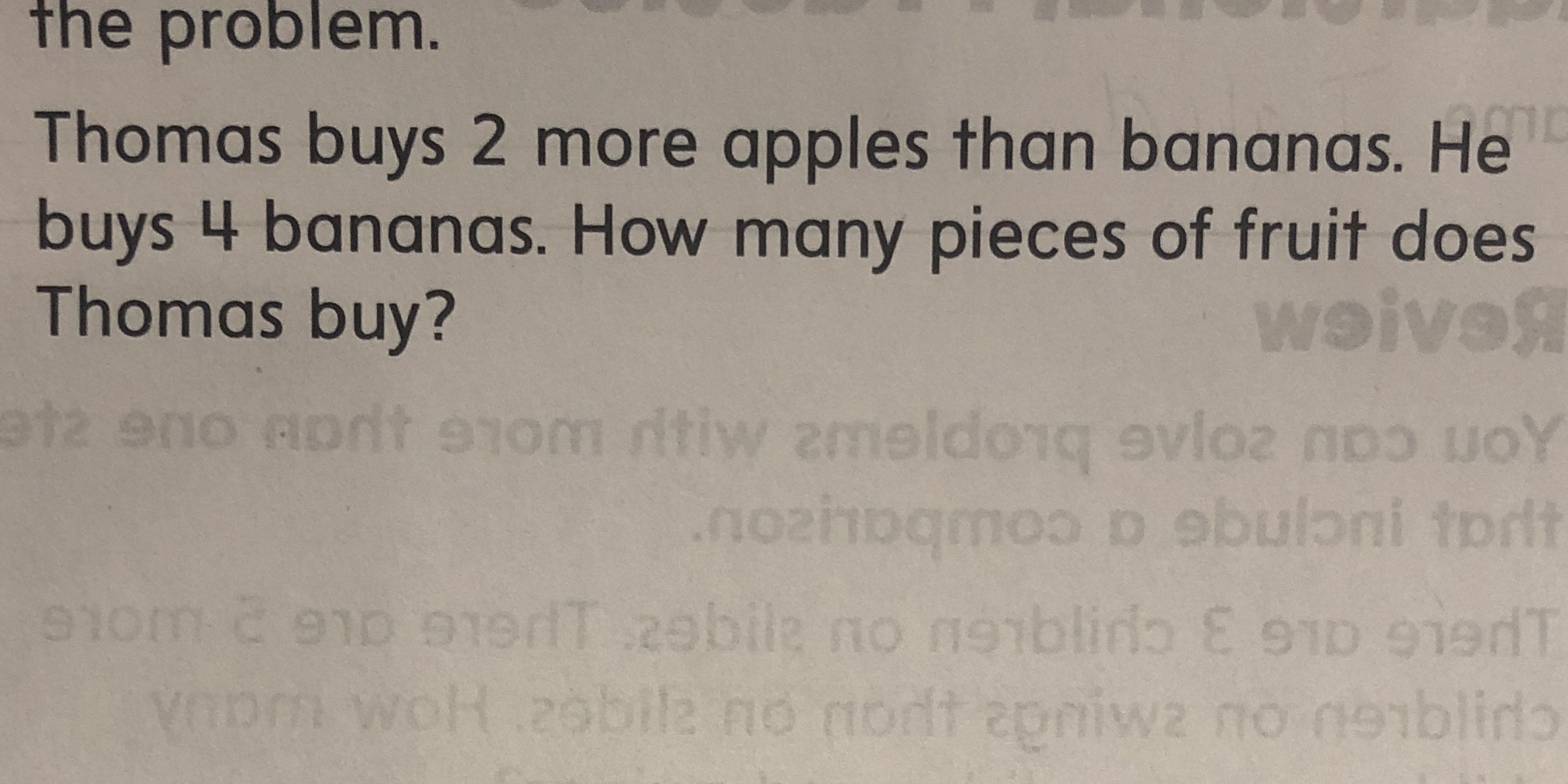 the problem. Thomas buys 2 more apples than