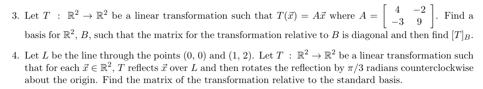 3. Let T : R2 - R2 be a linear transformation